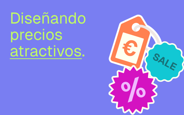 Diseñando precios atractivos
