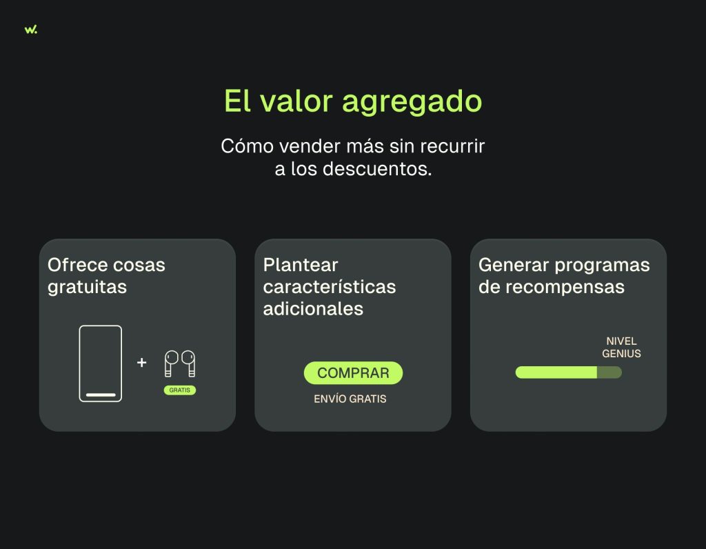 El valor agregado: cómo vender más sin recurrir a lis descuentos.